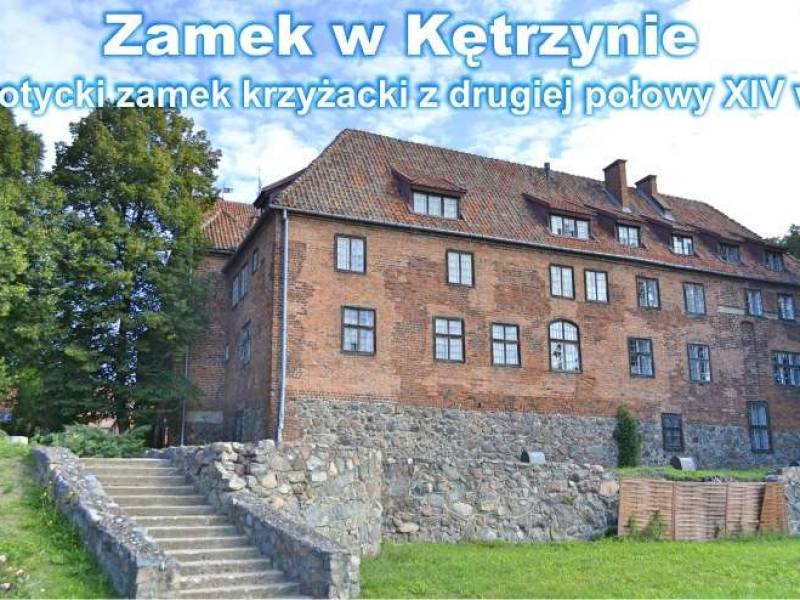 Gotycki zamek krzyżacki w Kętrzynie