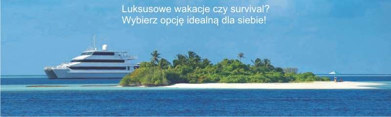 Luksusowe wakacje czy survival 2