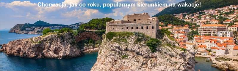 Chorwacja jak co roku popularnym kierunkiem na wakacje