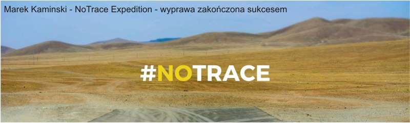 Marek Kaminski NoTrace Expedition wyprawa 1