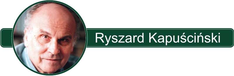 Ryszard Kapuściński